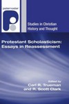 Trueman - Scholasticism Trueman - Scholasticism